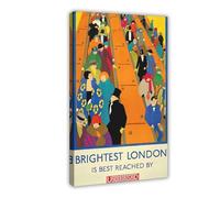 hlacr UNDERGROUND BRIGHTEST LONDON B Vintage London Transport Poster Canvas Poster Bedroom Decor Landscape Office Room Decor Gift 12x18inch(30x45cm)