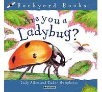 (HM)Backyard:Are You a Ladybird (Backyard Books)