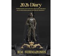 HM Submarines A5 2026 Diary: We Come Unseen: Royal Navy Submarine Service