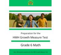 HMH Growth Measure Test Preparation - Grade 6 Mathematics