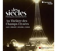 Les Siècles Au Théâtre Des Champs-Élysées