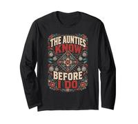 Hmong The Aunties Know Before I Do Long Sleeve T-Shirt