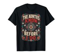 Hmong The Aunties Know Before I Do T-Shirt