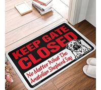 HMQW Fall Porch Mat Keep Gate Closed No Matter What The Anatolian Shepherd Say Doormat Funny Welcome Mats For Front Door Boys Room Decor(50X80CM)