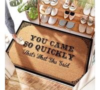 HMQW You Came So Quickly That's What She Said At Home Decor Custom - Coir Doormat Soft Area For Home(65X90CM)