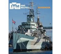 HMS Belfast Guidebook