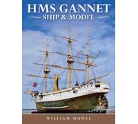 HMS Gannet : Ship and Model