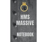 HMS Massive Notebook. The most infamous Royal Navy warship ever built: A perfect gift for anyone that has served in the Royal Navy. An amusing ... back happy memories. Black Cat Gen Dit!