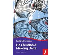 Ho Chi Minh City & South Vietnam (Footprint Handbook)