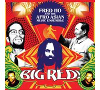 HO / EWE PEOPLE OF GHANA AND TO - Fred Ho and The Afro Asian Music Ensemble: Big Red
