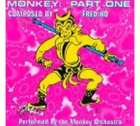 Ho, Fred - Monkey Part One