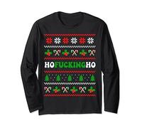 Ho Fucking Ho Funny Ugly Christmas Sweater Jumper Bah Humbug Long Sleeve T-Shirt
