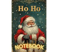 HO HO: A Merry Holiday Notebook for Lists, Memories & Creative Moments