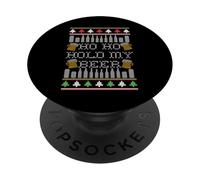 HO HO HOLD MY BEER! Funny Ugly Christmas Sweater Meme PopSockets Adhesive PopGrip