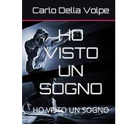 Ho Visto un Sogno