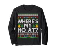 Ho Where's My Ho at Ugly Christmas Sweater Family Santa Xmas Long Sleeve T-Shirt