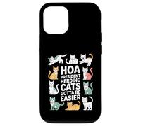 HOA President Herding Cats Gotta Be Easier Case for iPhone 12/12 Pro