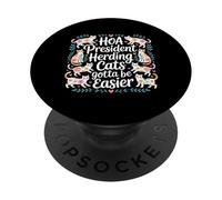 HOA President Herding Cats Gotta Be Easier - PopSockets Adhesive PopGrip