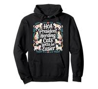 HOA President Herding Cats Gotta Be Easier - Pullover Hoodie