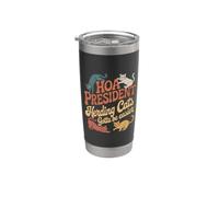 HOA President Herding Cats Gotta Be Easier |- Stainless Steel Insulated Tumbler