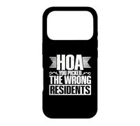 HOA You Picked The Wrong Residents Case for iPhone 17 Pro