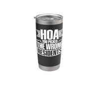 HOA You Picked The Wrong Residents Stainless Steel Insulated Tumbler