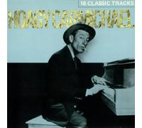 Hoagy Carmichael - 16 Classic Tracks
