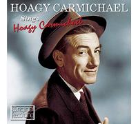 Hoagy Carmichael - Hoagy Carmichael Sings Hoagy Carmichael