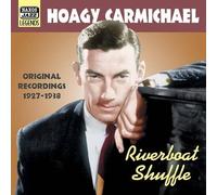 Hoagy Carmichael – Riverboat Shuffle – CD – NAXOS
