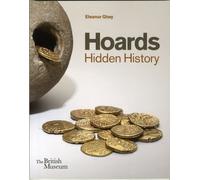 Hoards : Hidden History