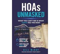 HOAs Unmasked: What You Can't See Is What Costs You The Most