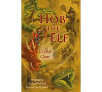 Hob the Elf : Crystal Clear