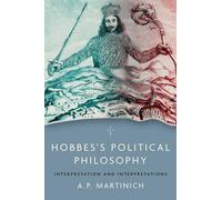 Hobbes's Political Philosophy: Interpretation and Interpretations
