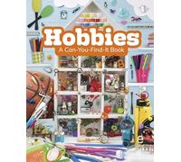 Hobbies: A Can-You-Find-It Book