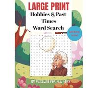Hobbies & Pastimes Word Search Puzzle Book - Large Print Edition: Relaxing Word Searches Featuring Gardening, Cooking, Sewing, Camping, Knitting, and Other Beloved Activities
