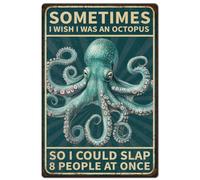 Hobbspring 1pc Vintage Metal Tin Signs 30x20cm Funny Octopus Signs Sometimes I Wish I Was An Octopus So I Could Slap 8 People At Once Plaque Poster for Home Kitchen Coffee Shop Club Bar Decoration