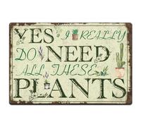Hobbspring 1pc Vintage Metal Tin Signs 30x20cm Need Plant Signs Yes I Really Do Need All These Plants Poster with 4 Pre-Drilled Holes for Cafes Office Home Wall Outdoor Decor