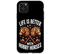 Hobby Horsing Horse Riding Life for Better Girls and Women Case for iPhone 11 Pro Max