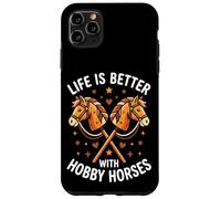 Hobby Horsing Horse Riding Life for Better Girls and Women Case for iPhone 11 Pro Max