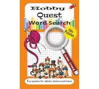 Hobby Quest Word Search Puzzle Book: Word Searches with Easy-to-Read Print for Hobbyists, Arts and Craft Lovers, Crafters and More! I 6x9 inches I ... Birthdays, Travel, Summer fun and everyday!