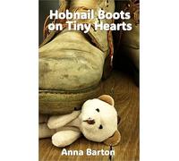 Hobnail Boots on Tiny Hearts