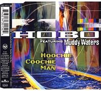 Hobo Feat.Muddy Waters - Hoochie coochie man (feat. Muddy Waters)