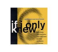 Hoch,Reuben & the Rh Factor - If I Only Knew