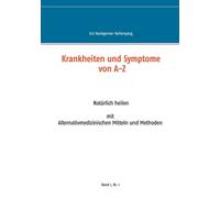 Hochgerner-Kellerspe - Krankheiten und Symptome von A-Z Natrlich heil - X555z