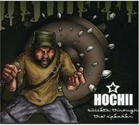 Hochii - Bullets Through the Speaker