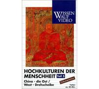 Hochkulturen der Menschheit 5 - China-Die Ost/We