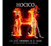 Hocico - Los Dias Caminando En El Fuego