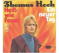 HOCK, Thomas - Heiss wie Feuer (Sweet Poison) / Ein neuer Tag (Another day) / 7043