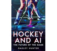 Hockey and AI: The Future of the Game