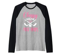 Hockey Classy Until The Puck Drops Cute Love Hockey Funny Raglan Baseball Tee
